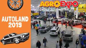 Пригадаємо як проходила спеціалізована виставка &laquo;AUTOLAND&raquo; в рамках &laquo;AGROEXPO&raquo; в 2019 році